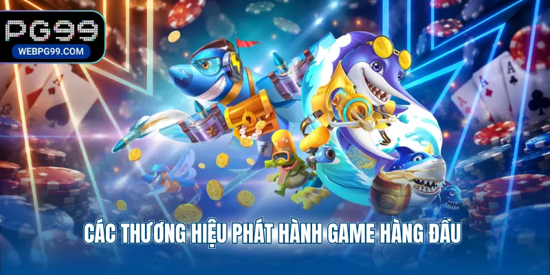 cac thuong hieu phat hanh game hang dau Các thương hiệu phát hành game hàng đầu