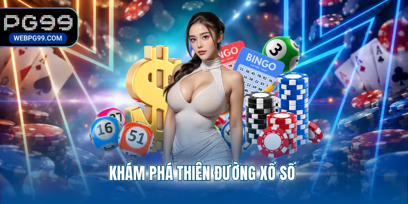 kham pha thien duong xo so Khám phá thiên đường xổ số