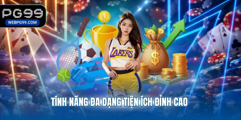 tinh nang da dang tien ich dinh cao Tính năng đa dạng tiện ích đỉnh cao